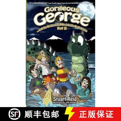 【3-4周达】Gorgeous George and the Unidentified Unsinkable Underpants Part 1: 2017 Edition [9781910614075]