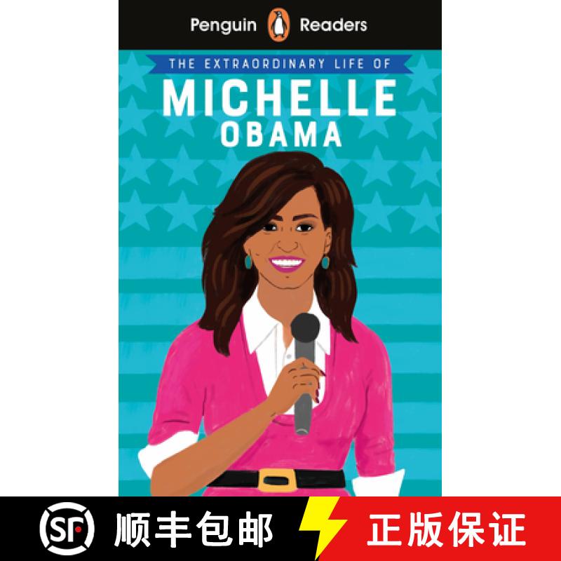 Penguin Readers Level 3: The Extraordinary Life of Michelle Obama (ELT Graded Reader) : Abridged Edition [9780241447383]