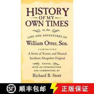 Otter and Life the Sen. ... Comprising 9780801426674 Own 4周达 William History Times; Adventures