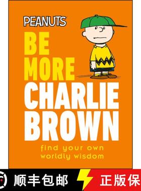 【3-4周达】Peanuts Be More Charlie Brown: Find Your Own Worldly Wisdom [9780744054637]
