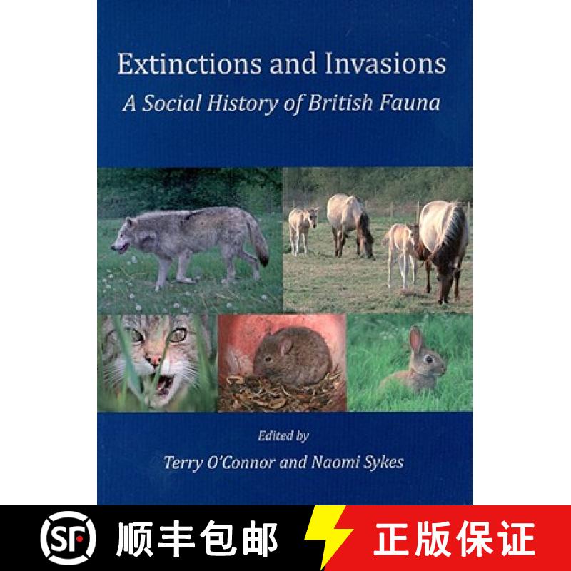 【3-4周达】Extinctions and Invasions: A Social History of British Fauna [9781905119318]