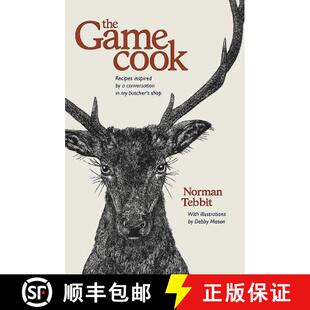 【3-4周达】The Game Cook: Recipes Inspired by a Conversation in My Butcher's Shop [9781910690444]