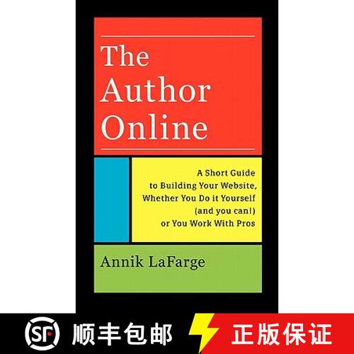 【3-4周达】The Author Online: A Short Guide to Building Your Website, Whether You Do it Yourself (and... [9780615373911]