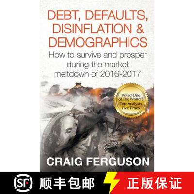 【3-4周达】Debt, Defaults, Disinflation & Demographics: Debt, Defaults, Disinflation & Demographics: ... [9780646947839]