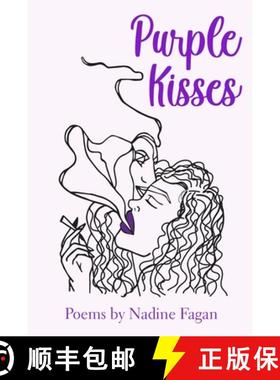 【3-4周达】Purple Kisses: Poems By Nadine Fagan [9780578851440]