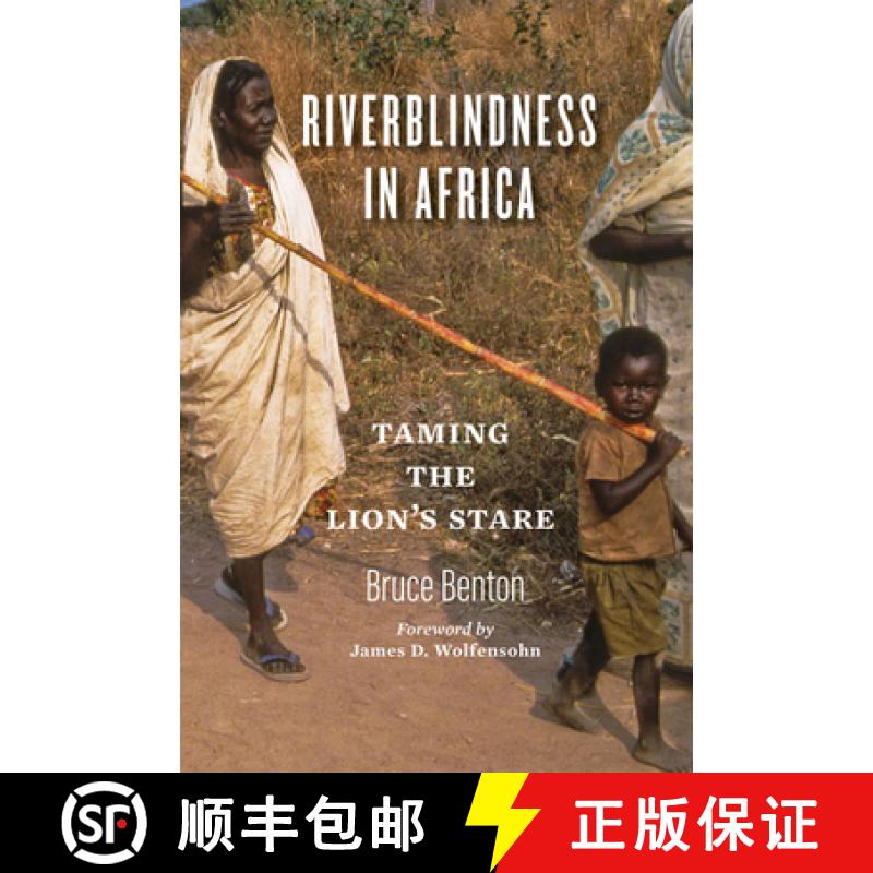 【3-4周达】Riverblindness in Africa: Taming the Lion's Stare [9781421439662]