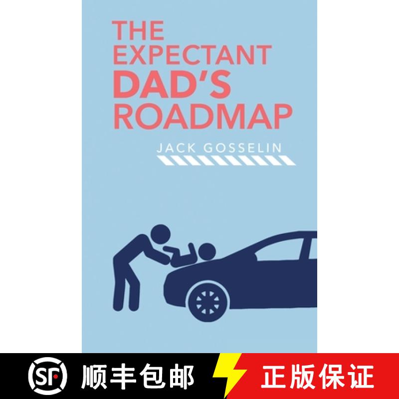【3-4周达】The New Expectant Dad's Roadmap: From Dude to New Father and How to Be Prepared for the Ne... [9781951976026]
