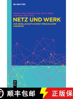预订 Netz Und Werk: Zur Gesellschaftlichkeit Sprachlichen Handelns [9783111086309]