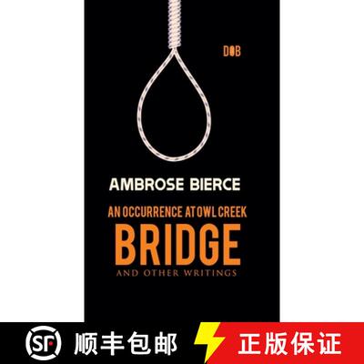 【3-4周达】精装 An Occurrence at Owl Creek Bridge And other Writings [9789395346689]