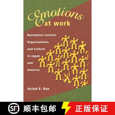 【3-4周达】Emotions at Work – Normative Control, Organizations, and Culture in Japan and America [9780674008588]