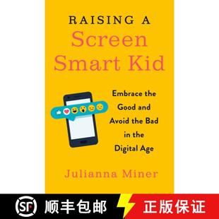 Embrace Bad the Good Smart 9780143132073 Digital Age Raising Screen Kid Avoid and 4周达
