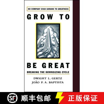 【3-4周达】Grow to be Great: Breaking the Downsizing Cycle [9781416576358]