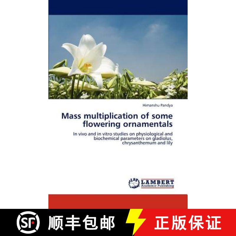 预订 Mass multiplication of some flowering ornamentals [9783845438375]