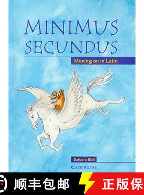 【3-4周达】Minimus Secundus Pupil's Book: Moving on in Latin - Minimus Secundus Pupil's Book: Moving ... [9780521755450]