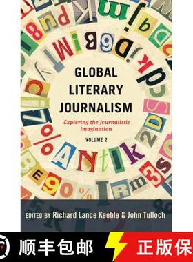 【3-4周达】Global Literary Journalism : Exploring the Journalistic Imagination, Volume 2 [9781433124709]