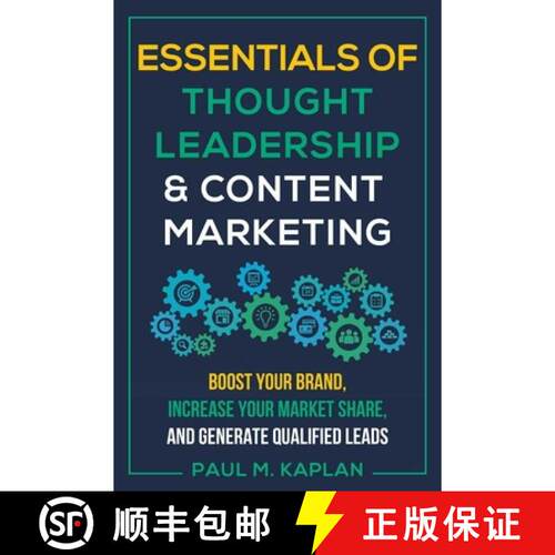 【3-4周达】Essentials of Thought Leadership and Content Marketing: Boost Your Brand, Increase Your Ma... [9781610353168]