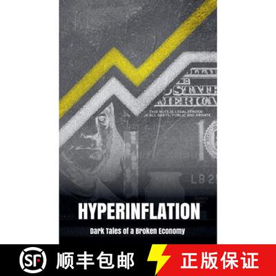 【3-4周达】Hyperinflation: Dark Tales of a Broken Economy [9798230763413]