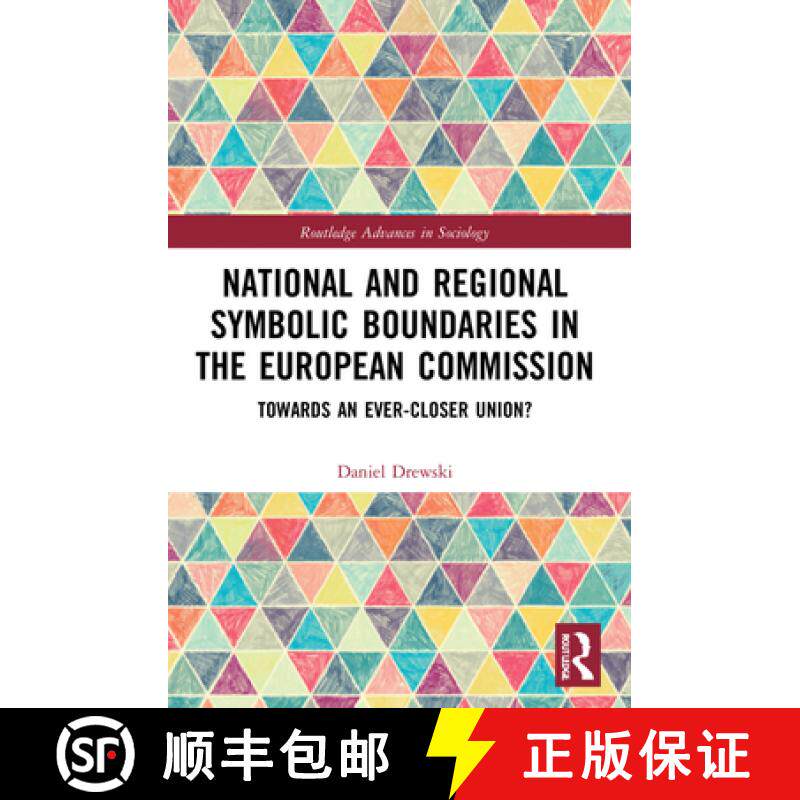【3-4周达】National and Regional Symbolic Boundaries in the European Commission: Towards an Ever-Clos... [9780367620035]