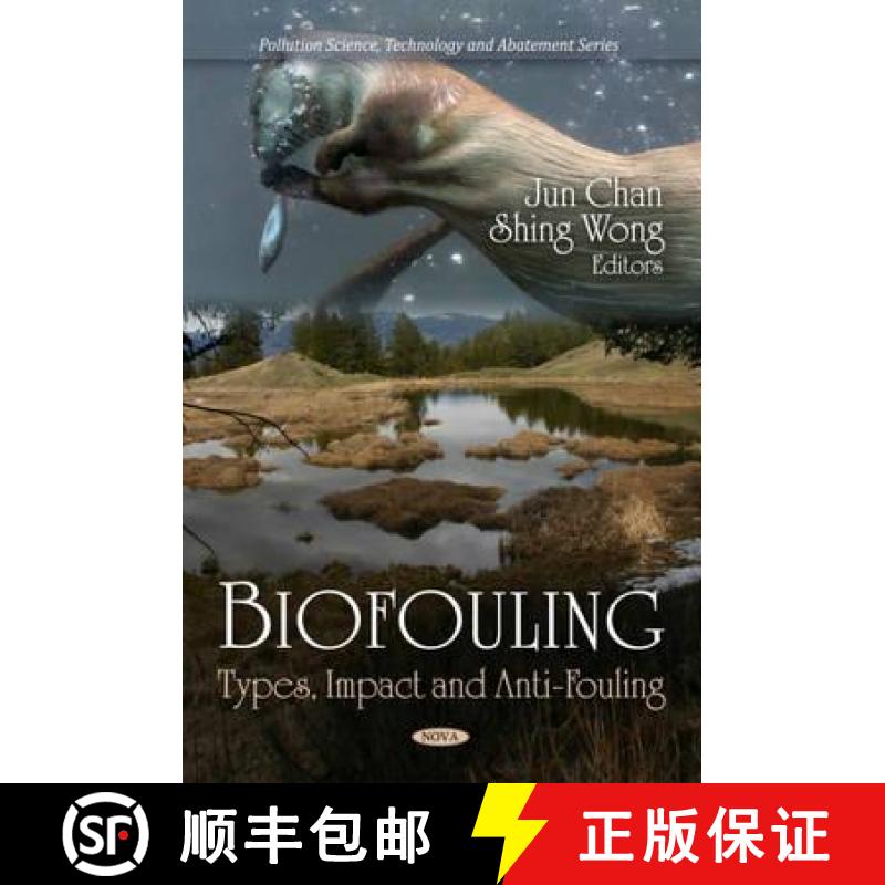 【3-4周达】Biofouling: Types, Impact and Anti-Fouling [9781608765010]