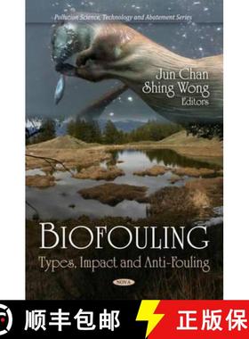 【3-4周达】Biofouling: Types, Impact and Anti-Fouling [9781608765010]