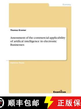 【3-4周达】Assessment of the commercial applicability of artifical intelligence in electronic Businesses [9783867466318]