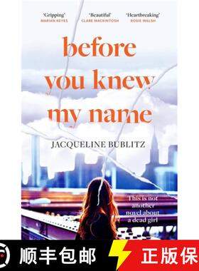 【3-4周达】Before You Knew My Name: 'An exquisitely written, absolutely devastating novel' Red magazine [9780751581638]