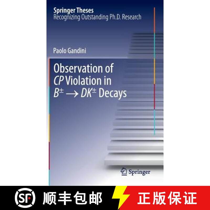 【3-4周达】Observation of Cp Violation in B± → Dk± Decays [9783319010281]