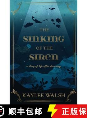 【3-4周达】The Sinking of the Siren: A Story of Life After Drowning [9781636765914]