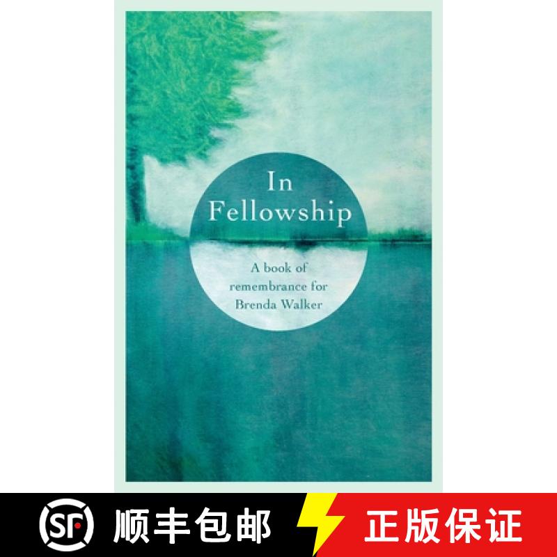 【2-3周达】In Fellowship: A book of remembrance for Brenda Walker [9781760996574]