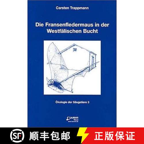 预订 Die Fransenfledermaus in der Westfälischen Bucht [The Natterer's Bat in the Westphalian Bight] [9783933066251]