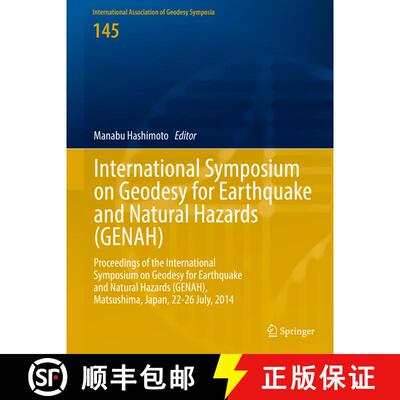 【3-4周达】精装 International Symposium on Geodesy for Earthquake and Natural Hazards (GENAH): Procee... [9783319397672]