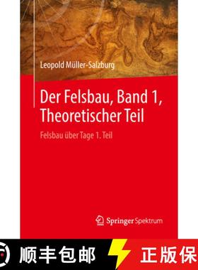 【3-4周达】Der Felsbau, Band 1, Theoretischer Teil: Felsbau Über Tage 1. Teil [9783662581957]