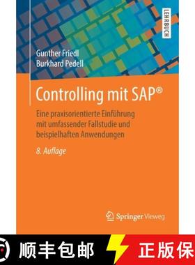 【3-4周达】Controlling mit SAP (R): Eine praxisorientierte Einfuhrung mit umfassender Fallstudie und ... [9783658277185]