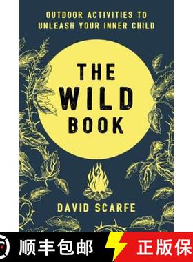 【3-4周达】The Wild Book: Outdoor Activities to Unleash Your Inner Child [9781409172727]