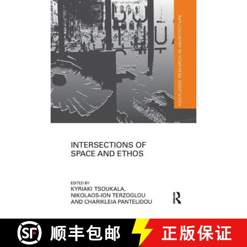 【3-4周达】INTERSECTIONS OF SPACE AND ETHOS TE [9781138567368]