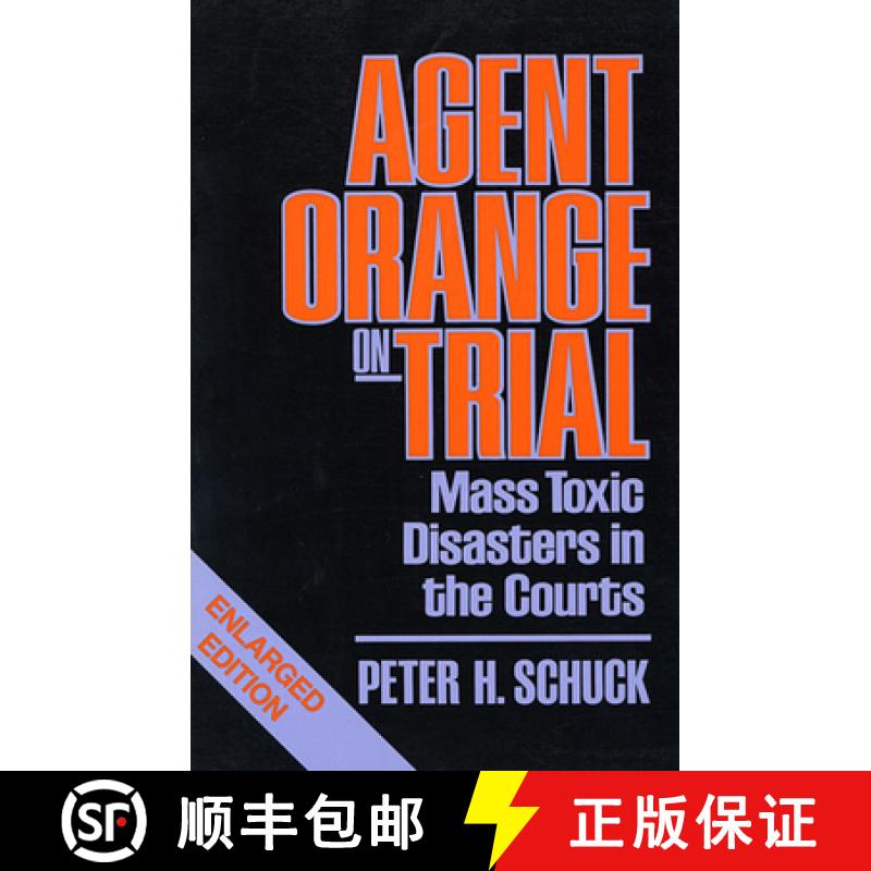 【3-4周达】Agent Orange on Trial: Mass Toxic Disasters in the Courts, Enlarged Edition [9780674010260]