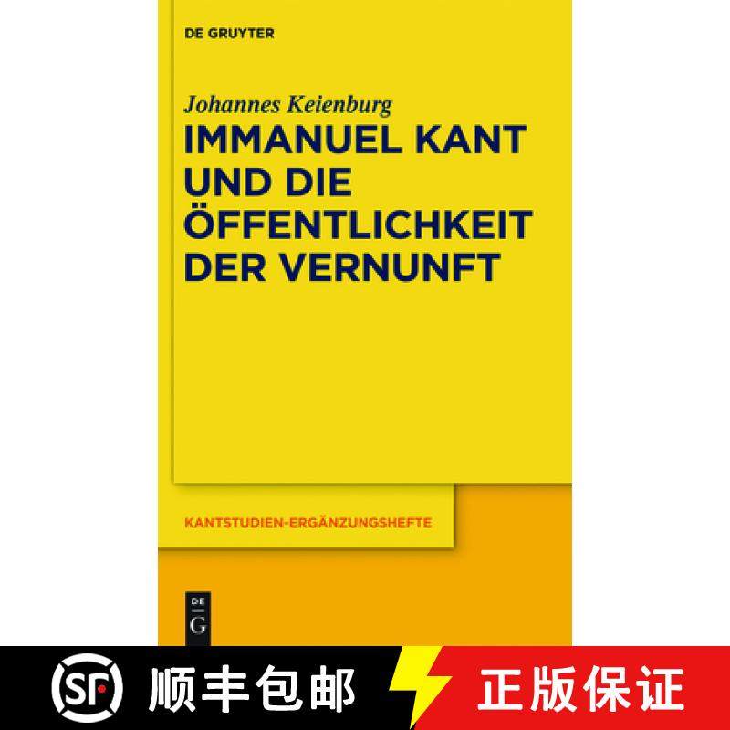 预订 Immanuel Kant und die OEffentlichkeit der Vernunft [9783110259308]