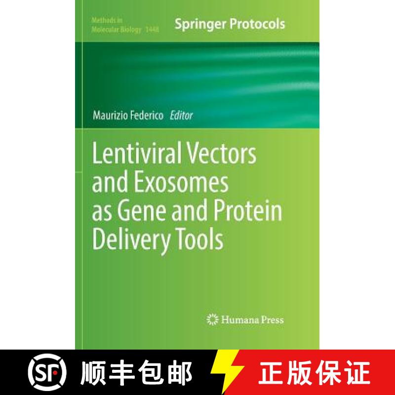 【3-4周达】Lentiviral Vectors and Exosomes as Gene and Protein Delivery Tools [9781493981298]