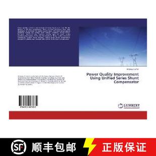 预订 Power Quality Improvement Using Unified Series Shunt Compensator [9786202027632]