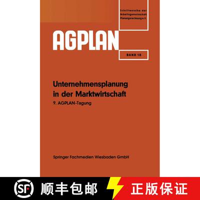 【3-4周达】Unternehmensplanung in der Marktwirtschaft : 9. AGPLAN-Tagung [9783663125303]