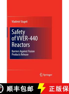 【3-4周达】Safety of VVER-440 Reactors : Barriers Against Fission Products Release [9781447161141]