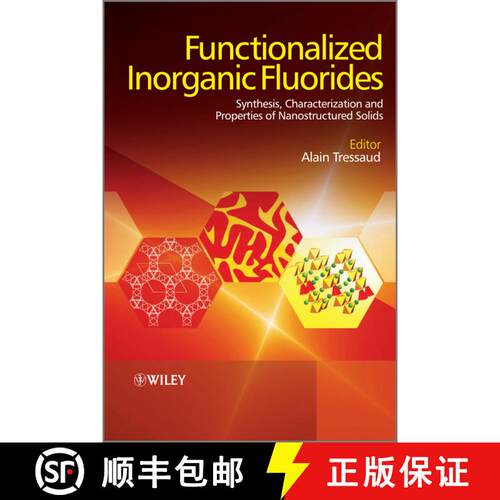 【3-4周达】精装 Functionalized Inorganic Fluorides - Synthesis, Characterization And Properties Of Na... [9780470740507]