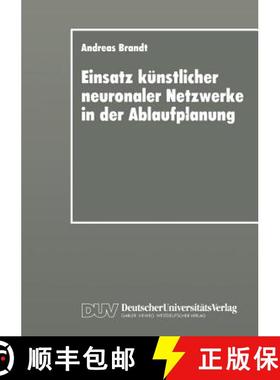 【3-4周达】Einsatz künstlicher neuronaler Netzwerke in der Ablaufplanung: Dissertation zur Erlangung... [9783824403325]