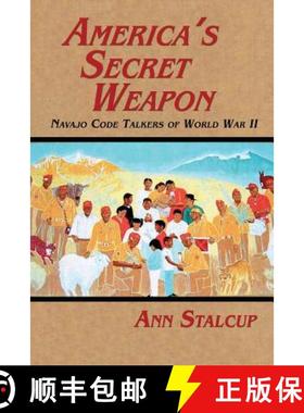 【3-4周达】America's Secret Weapon: Navajo Code Talkers of World War II [9781632931764]