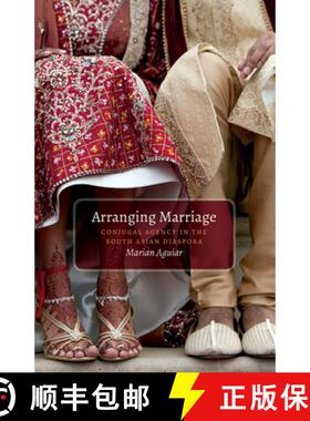 【3-4周达】Arranging Marriage: Conjugal Agency in the South Asian Diaspora [9780816689484]