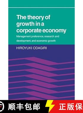 【3-4周达】The Theory of Growth in a Corporate Economy: Management, Preference, Research and Developm... [9780521068314]