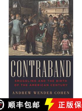 【3-4周达】Contraband – Smuggling and the Birth of the American Century [9780393065336]