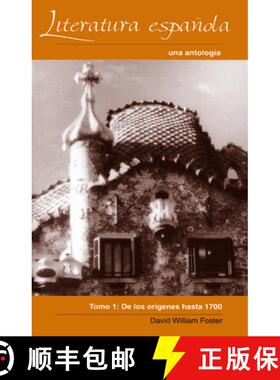 【3-4周达】Literatura espa-ola: Una antolog'a, Toma INDe los or'genes hasta 1700 - De Los Origenes Ha... [9780815320128]