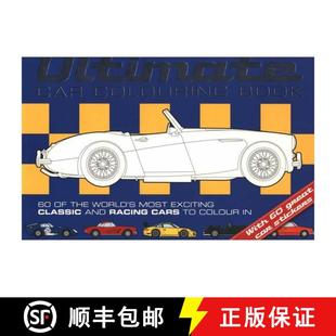 【3-4周达】Ultimate Car Colouring Book: Sixty of the World's Most Exciting Classic and Racing Cars T [9781909763128]