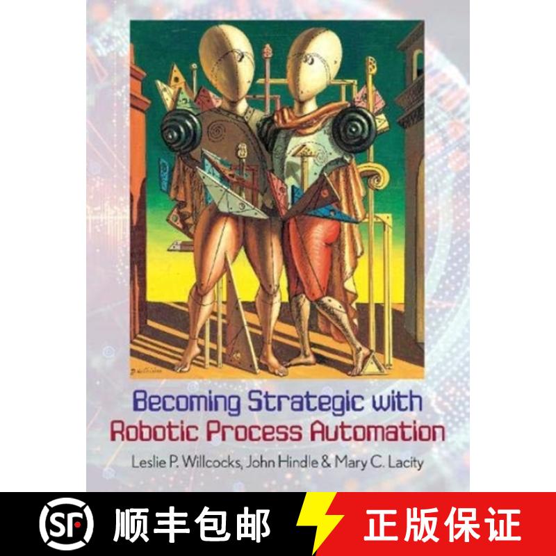 【2-3周达】Becoming Strategic with Robotic Process Automation [9780995682054]